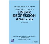Introduction to Linear Regression Analysis 6e Solutions Manual by G. Geoffrey Virginia Polytechnic and State University Vining G. Geoffrey Virginia Polytechnic and State University Vining (Auteur)