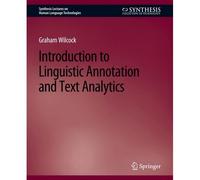 Introduction To Linguistic Annotation And Text Analytics