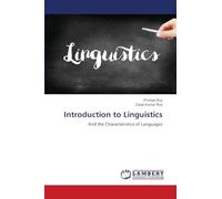 Introduction to Linguistics: And the Characteristics of Languages