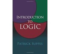 Introduction to Logic Patrick Suppes (Auteur)