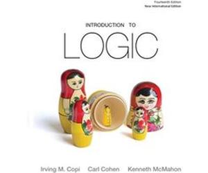 Introduction to Logic Pearson New International Edition by Kenneth McMahon Irving M Copi, Carl Cohen, Victor Rodych (Auteur)