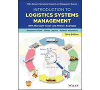 Introduction to Logistics Systems Management: With Microsoft Excel and Python Examples