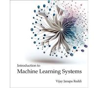 Introduction to Machine Learning Systems - Reddi, Vijay Janapa - The MIT Press - ebook (ePub) - Livre