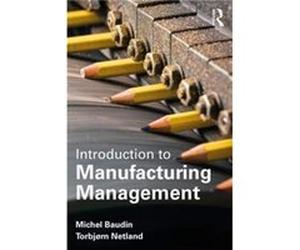 Introduction to Manufacturing by Torbjrn Netland Torbjrn Netland (Auteur)
