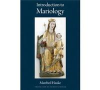 Introduction to Mariology by Manfred Hauke Manfred Hauke (Auteur)