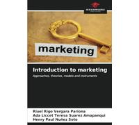 Introduction to marketing: Approaches, theories, models and instruments