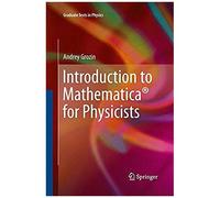 Introduction To Mathematica® For Physicists