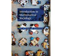 Introduction to Mathematical Sociology – Princeton University Press