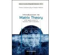 Introduction To Matrix Theory: With Applications To Business And Economics