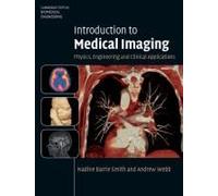 Introduction to Medical Imaging: Physics, Engineering and Clinical Applications Barrie Smith, Nadine, Webb, Andrew, Smith, Nadine Barrie (Auteur)