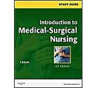 Introduction To Medical-Surgical Nursing: Study Guide
