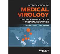 Introduction to Medical Virology: Theory and Practice in Tropical Countries