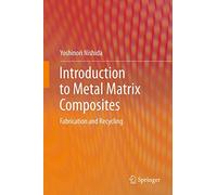 Introduction to Metal Matrix Composites: Fabrication and Recycling