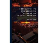 Introduction to Metallurgical Chemistry for Technical Students