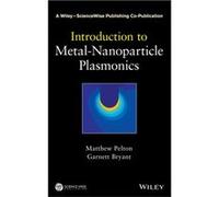 Introduction to MetalNanoparticle Plasmonics by Garnett W. Bryant Garnett W. Bryant (Auteur)