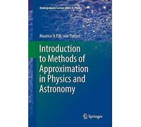 Introduction To Methods Of Approximation In Physics And Astronomy