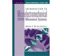 Introduction to Microelectromechanical (Mem) Microwave Systems, Artech House Microwave Library Series Hector J. De Los Santos (Auteur)