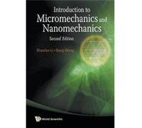Introduction To Micromechanics & Nanomec Gang Hong Kong Univ Of Sci & Tech Wang, Li Hong Kong , Berkeley Shaofan Univ Of California, Usa (Auteur)