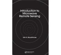 Introduction to Microwave Remote Sensing Iain Woodhouse (Auteur)