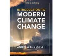 Introduction to Modern Climate Change by Andrew E. Texas A & M University Dessler Andrew E. Texas A M University Dessler (Auteur)