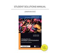 Introduction to Modern Cryptography, Revised Third Edition Student Solutions Manual - Jonathan Katz - Chapman and Hall/CRC - ebook (ePub) - Livre