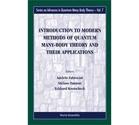 Introduction To Modern Methods Of Quantum Many-Body Theory And Their Applications
