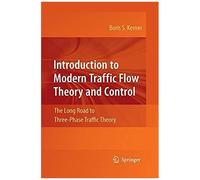Introduction To Modern Traffic Flow Theory And Control