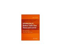 Introduction To Modern Traffic Flow Theory And Control