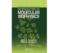 Introduction To Molecular Biophysics