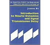 Introduction To Neural Dynamics And Signal Transmission Delay