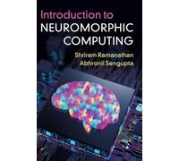 Introduction to Neuromorphic Computing – Cambridge University Press