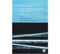 Introduction to Nitride Semiconductor Blue Lasers and Light Emitting Diodes Shigefusa F. Chichibu, Shuji Nakamura (Auteur)