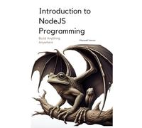 Introduction to NodeJS Programming: A Comprehensive Introduction