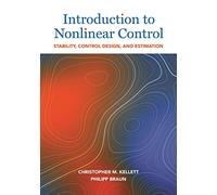Introduction to Nonlinear Control: Stability, Control Design, and Estimation