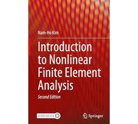 Introduction to Nonlinear Finite Element Analysis