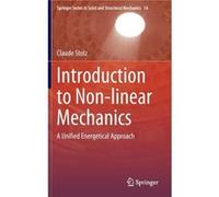Introduction to Nonlinear Mechanics - Claude Stolz - Springer International Publishing AG - Livre en Anglais - Hardback Claude StolzClaude Stolz (Auteur)