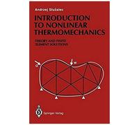 Introduction To Nonlinear Thermomechanics