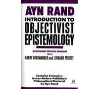 Ayn Rand – Introduction to Objectivist Epistemology – Expanded Second Edition