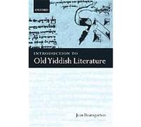 Introduction To Old Yiddish Literature Jean Baumgarten, Jerold C. Frakes (Auteur)