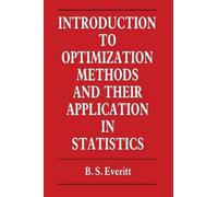 Introduction To Optimization Methods And Their Application In Statistics