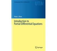 Introduction To Partial Differential Equations (Undergraduate Texts In Mathematics) (Hardcover) Peter Olver, (Auteur)