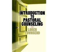 Introduction to Pastoral Counseling Loren L. Townsend (Auteur)
