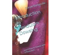 Introduction to Pendulum Dowsing: Learn how to Dowse with a Pendulum