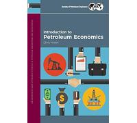 Introduction To Petroleum Economics