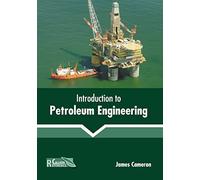 Introduction To Petroleum Engineering