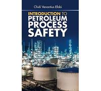 Introduction To Petroleum Process Safety