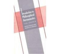 Introduction to Philosophical Hermeneutics Jean Grondin (Auteur)