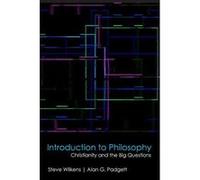 Introduction to Philosophy: Christianity and the Big Questions - [Version Originale] Inconnu (Auteur)