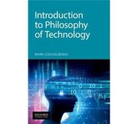 Introduction to Philosophy of Technology by Mark Coeckelbergh Mark Coeckelbergh (Auteur)