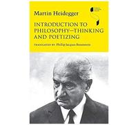 Introduction To Philosophyathinking And Poetizing